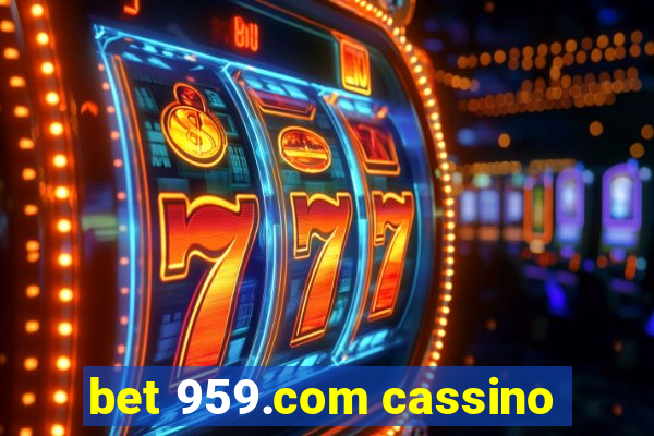 bet 959.com cassino